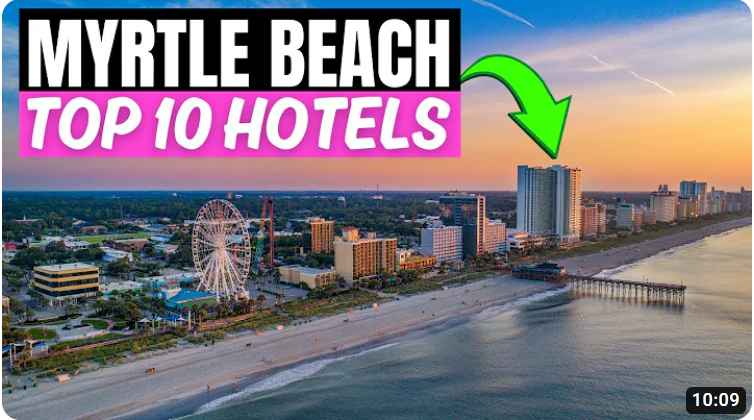 Best Memorable Myrtle Beach Resorts for Vacation Rental